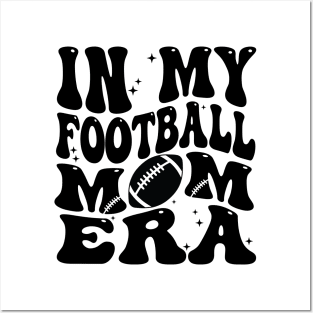 In My Football Mom Era Posters and Art